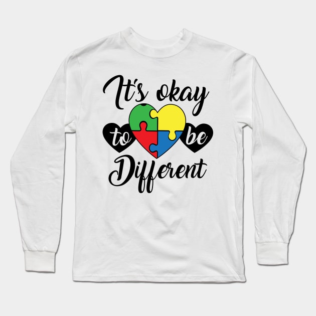 Its okay to be different, Autism Awareness Amazing Cute Funny Colorful Motivational Inspirational Gift Idea for Autistic Long Sleeve T-Shirt by SweetMay